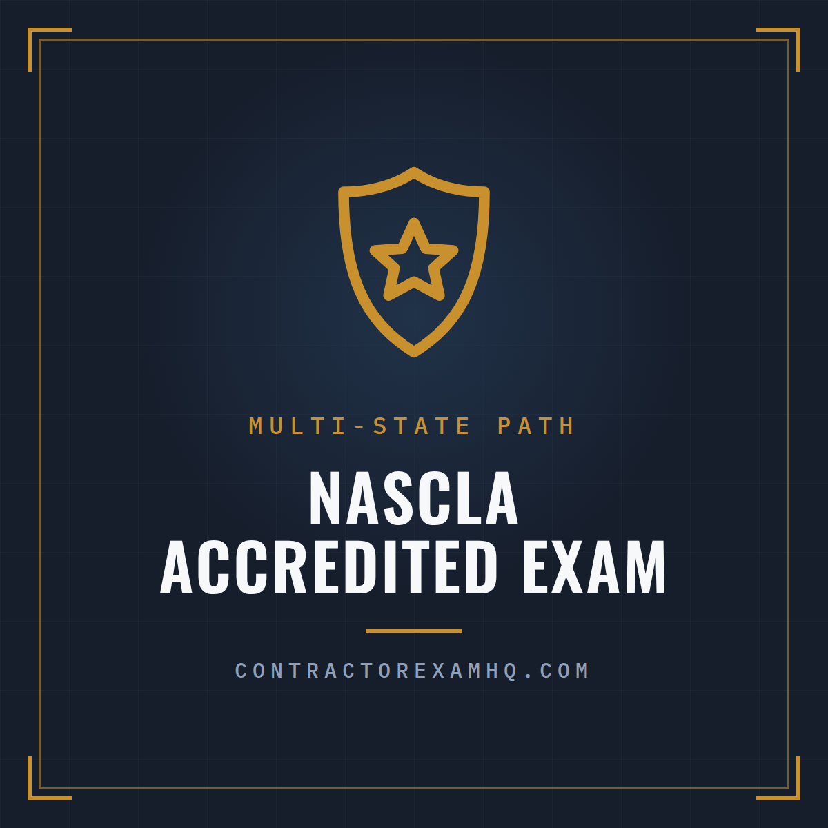 NASCLA Accredited Exam collection, multi-state contractor licensing path resources from ContractorExamHQ