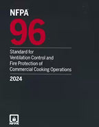NFPA 96 Ventilation Control and Fire Protection of Commercial Cooking Operations