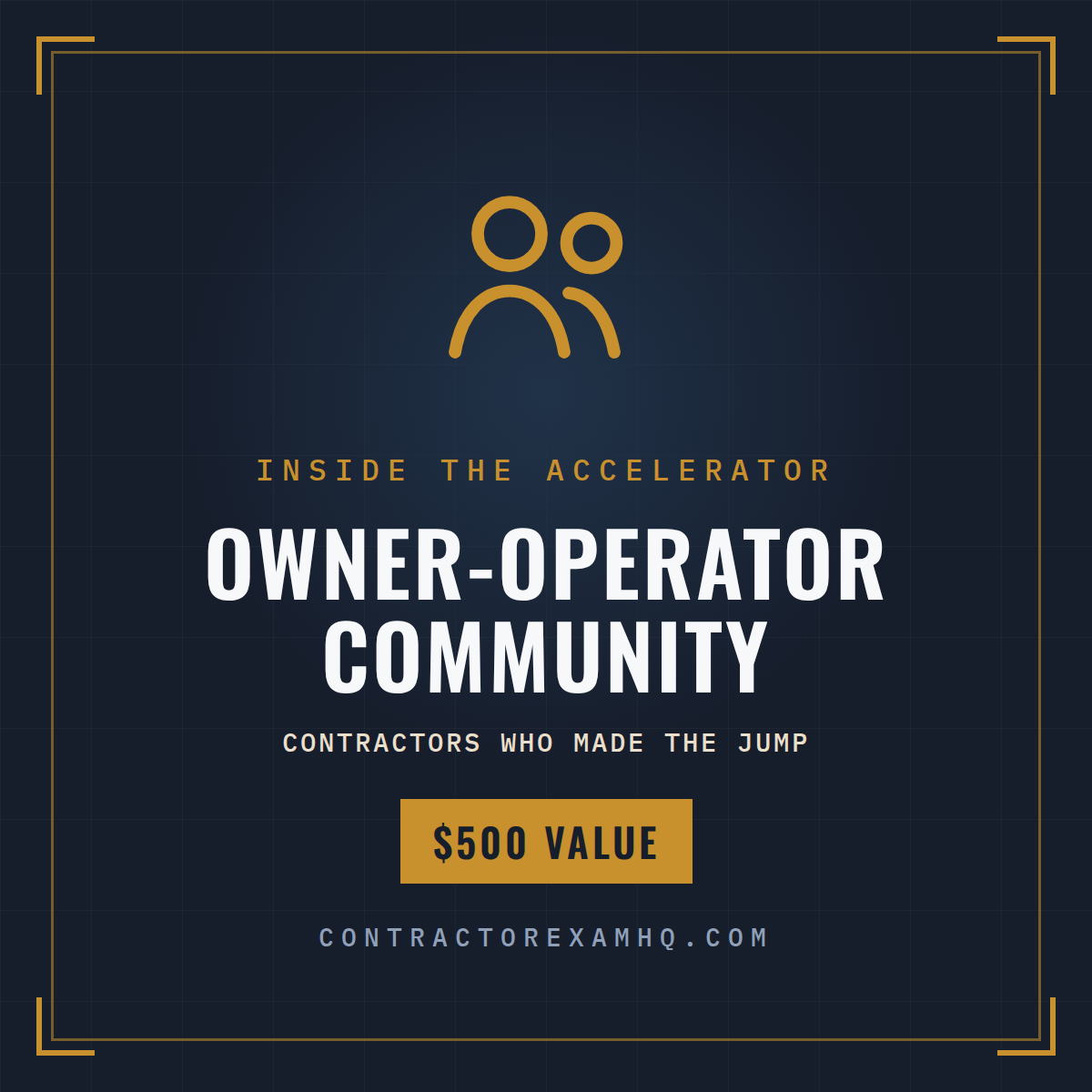 Inside The License Accelerator, owner-operator community, 500 dollar value