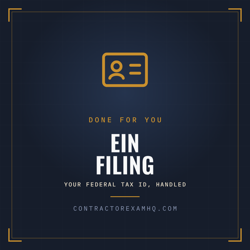 EIN filing, done for you by Contractor Exam HQ